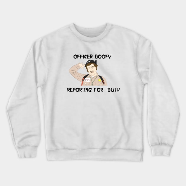 Officer Doofy Crewneck Sweatshirt by VideoNasties